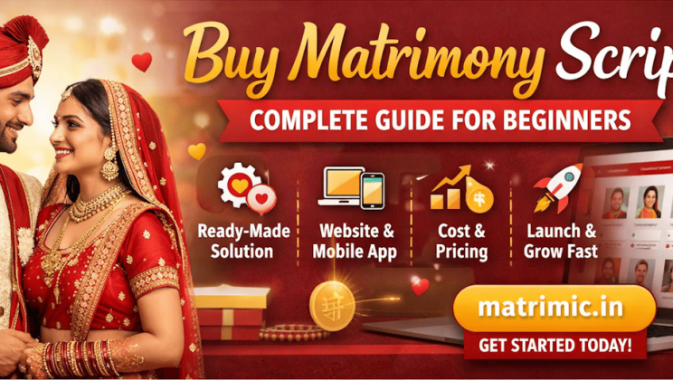 Buy Matrimony Script: Complete Guide for Beginners