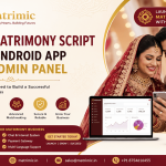 Best Matrimony Script with Android App and Admin Panel